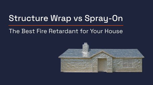 structure wrap vs spray-on fire retardant